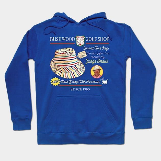 Judge Smails Golf Hat Ad Bushwood Golf Shop Hoodie by Alema Art